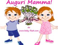 Auguri a tutte le mamme!